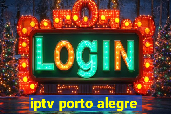 iptv porto alegre